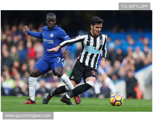 纽卡斯尔对阵切尔西精彩在线直播全程回顾与赛后分析 纽卡斯尔对阵切尔西精彩在线直播全程回顾与赛后分析